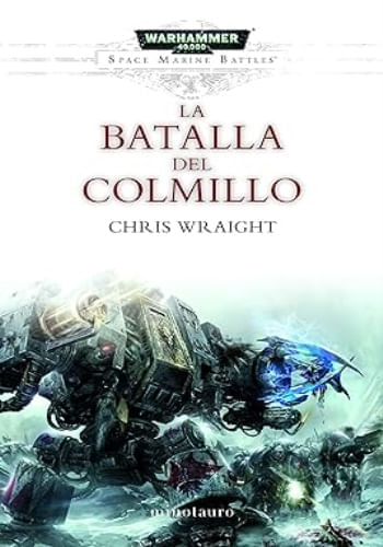 LA BATALLA DEL COLMILLO (SPACE MARINE BATTLES 02)