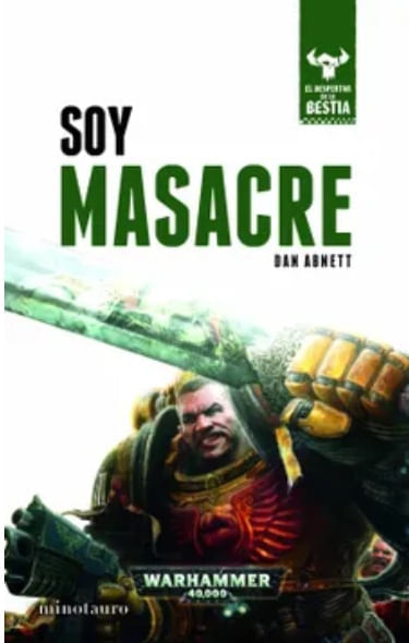 SOY MASACRE (EL DESPERTAR DE LA BESTIA 01)