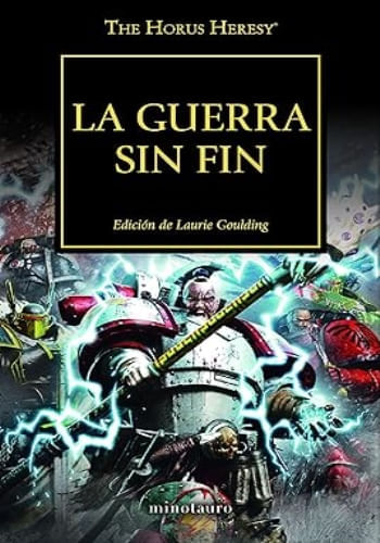 LA GUERRA SIN FIN (LA HEREJIA DE HORUS 33)