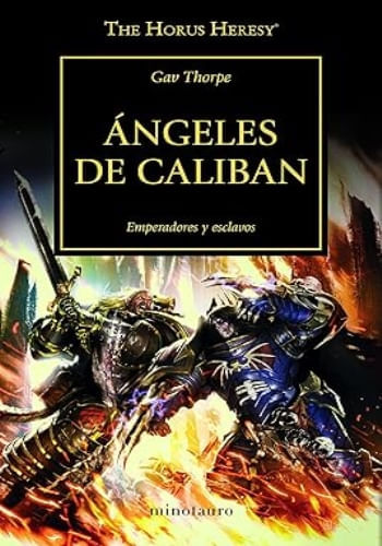 ANGELES DE CALIBAN (LA HEREJIA DE HORUS 38)