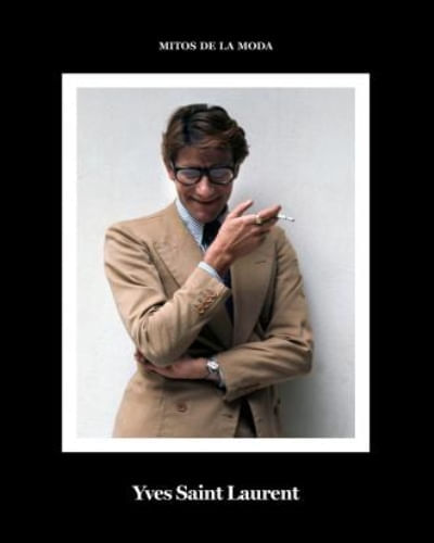 MITOS DE LA MODA - YVES SAINT LAURENT