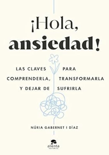¡HOLA, ANSIEDAD!