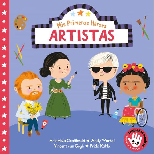 MIS PRIMEROS HEROES. ARTISTAS