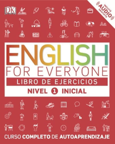 ENGLISH FOR EVERYONE - LIBRO DE EJERCICIOS NIVEL 1 INICIAL