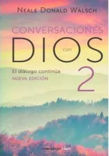 CONVERSACIONES CON DIOS 2
