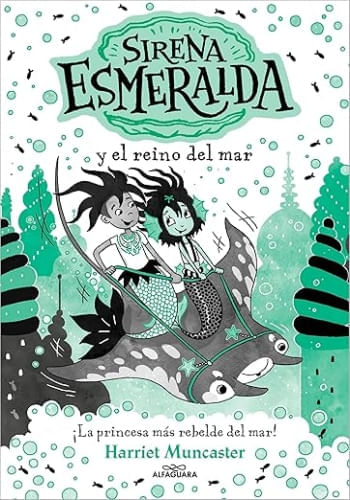 LA SIRENA ESMERALDA 4 - Y EL REINO DEL MAR