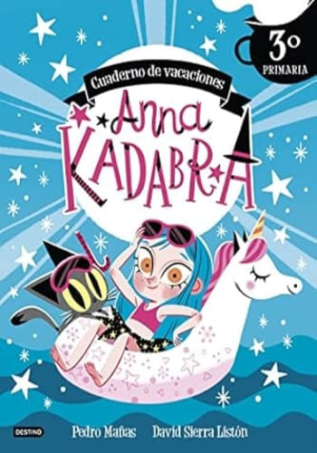 ANNA KADABRA: CUADERNO DE VACACIONES TERCERO DE PRIMARIA