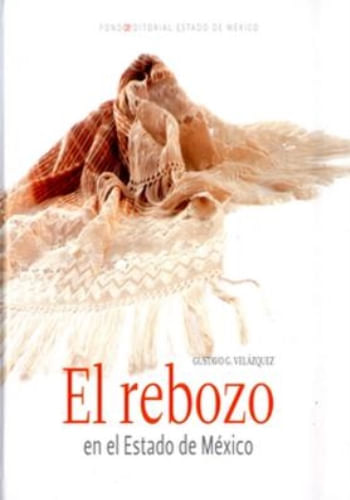 EL REBOZO EN EL ESTADO DE MEXICO