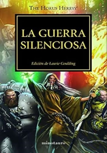LA GUERRA SILENCIOSA (LA HEREJIA DE HORUS 37)