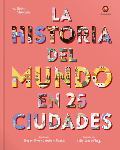 HISTORIA DEL MUNDO EN 25 CIUDADES