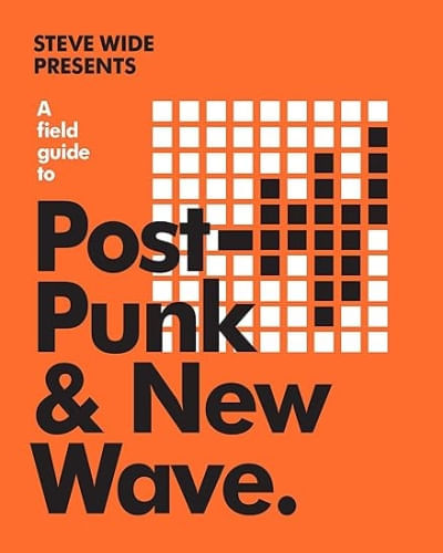 FIELD GUIDE POST-PUNK NEW WAVE
