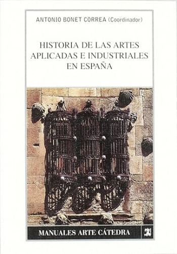 HISTORIA DE LAS ARTES APLICADAS E INDUSTRIALES EN ESPAÑA