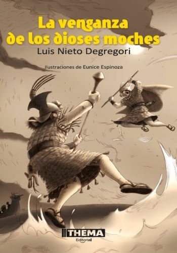 LA VENGANZA DE LOS DIOSES MOCHES