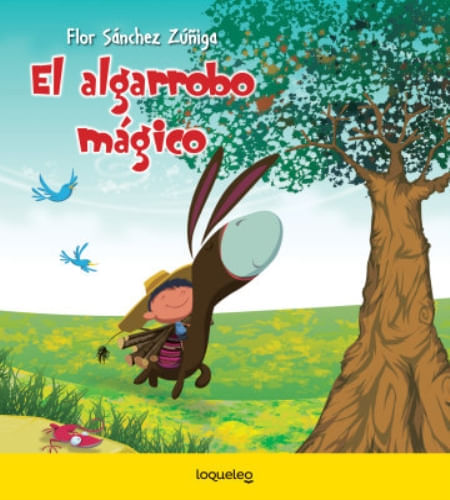 EL ALGARROBO MAGICO