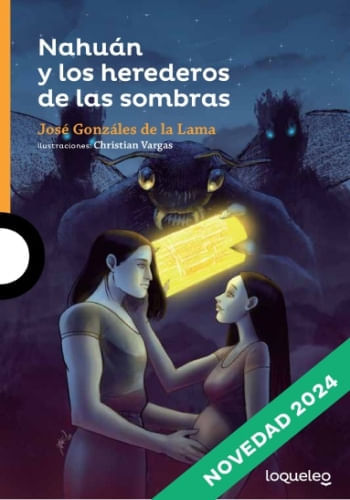 NAHUAN Y LOS HEREDEROS DE LAS SOMBRAS