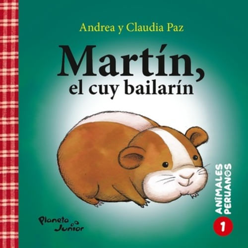 ANIMALES PERUANOS 1 - MARTÍN, EL CUY BAILARÍN / FLORIDO, EL GUACAMAYO COLORIDO