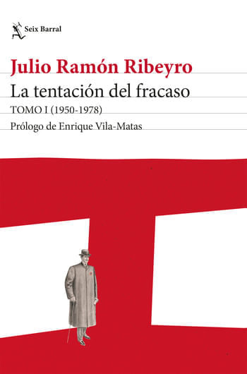 LA TENTACIÓN DEL FRACASO. TOMO I (1950-1978)