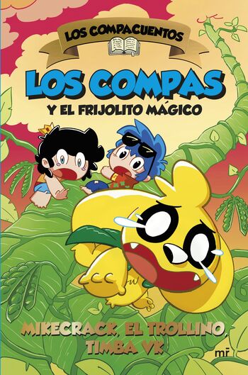 LOS COMPACUENTOS 2. LOS COMPAS Y EL FRIJOLITO MAGICO