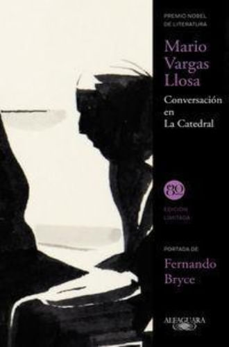 CONVERSACION EN LA CATEDRAL (80 AÑOS)