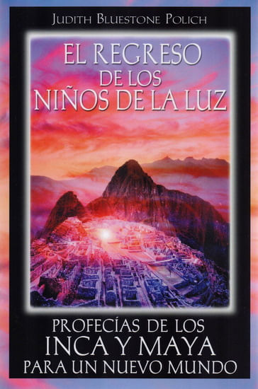 EL REGRESO DE LOS NIÑOS DE LA LUZ