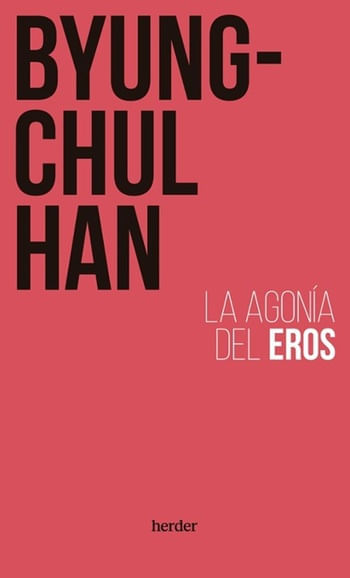 LA AGONÍA DEL EROS (3ª ed.)