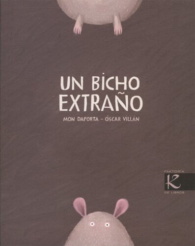 UN BICHO EXTRAÑO