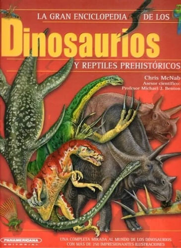 LA GRAN ENCICLOPEDIA DE LOS DINOSAURIOS Y REPTILES PREHISTÓRICOS