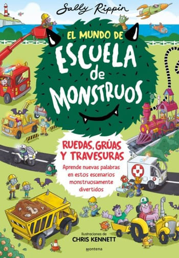 EL MUNDO DE ESCUELA DE MONSTRUOS. RUEDAS, VÍAS Y TRAVESURAS
