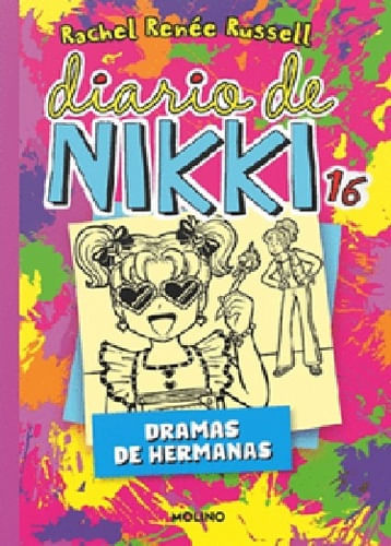 DIARIO DE NIKKI 16 - DRAMAS DE HERMANAS