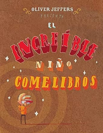 EL INCREIBLE NIÑO COMELIBROS