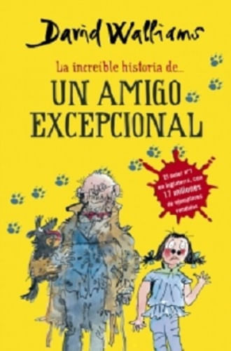 LA INCREIBLE HISTORIA DE… UN AMIGO EXCEPCIONAL