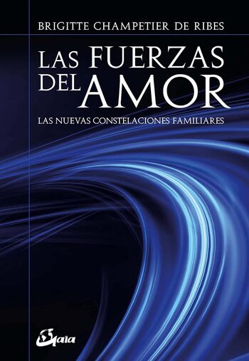LAS FUERZAS DEL AMOR: LAS NUEVAS CONSTELACIONES FAMILIARES