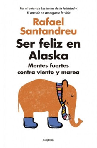 SER FELIZ EN ALASKA
