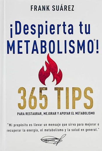 ¡DESPIERTA TU METABOLISMO! 365 TIPS