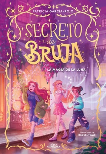 LA MAGIA DE LA LUNA (SECRETO DE BRUJA 1)
