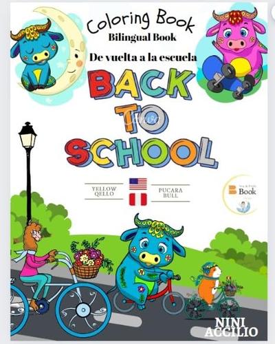 LIBRO PARA COLOREAR: DE VUETA A LA ESCUELA - BACK TO SCHOOL