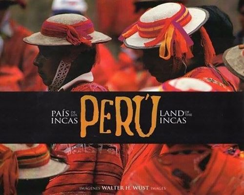 PERU. LAND OF THE INCAS