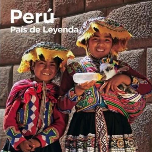 PERU PAIS DE LEYENDA