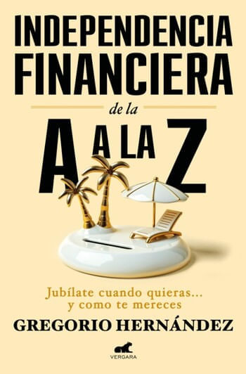 INDEPENDENCIA FINANCIERA: DE LA A A LA Z