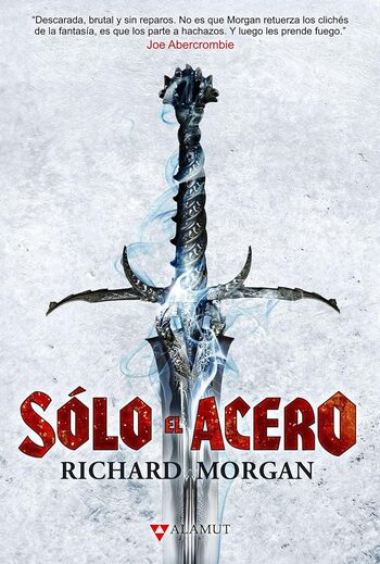 SOLO EL ACERO (TIERRA DE HEROES 1)