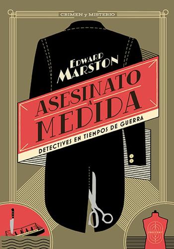 ASESINATO A MEDIDA  (SERIE DETECTIVES EN TIEMPOS DE GUERRA 1)