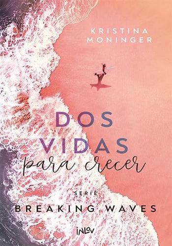 BREAKING WAVES 2 - DOS VIDAS PARA CRECER