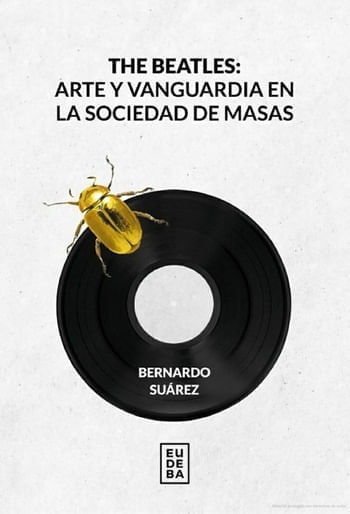 THE BEATLES: ARTE Y VANGUARDIA EN LA SOCIEDAD DE M