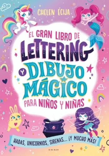 LETTERING Y DIBUJO MAGICO PARA NIÑOS Y NIÑAS