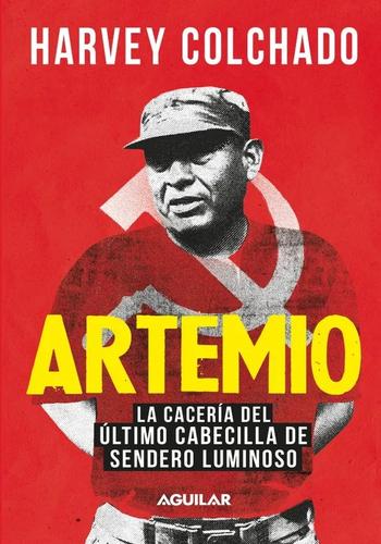 LA CACERIA DEL ULTIMO SENDERISTA ARTEMIO