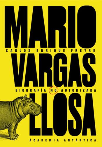 MARIA VARGAS LLOSA. BIOGRAFÍA NO AUTORIZADA
