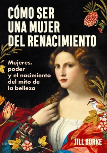 CÓMO SER UNA MUJER DEL RENACIMIENTO
