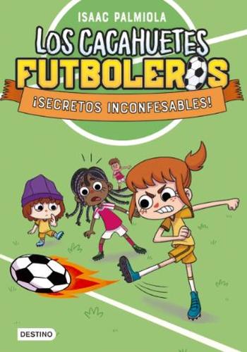 LOS CACAHUETES FUTBOLEROS 3. ¡SECRETOS INCONFESABLES!