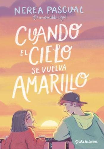 CUANDO EL CIELO SE VUELVA AMARILLO