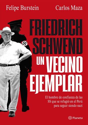 FRIEDERICH SCHWEND, UN VECINO EJEMPLAR